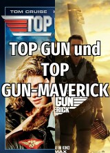 Filmplakat TOP GUN und TOP GUN-MAVERICK